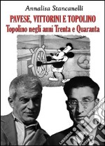 Vittorini Pavese e Topolino. E-book. Formato EPUB