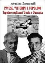 Vittorini Pavese e Topolino. E-book. Formato EPUB ebook