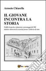 Il giovane incontra la storia: Profili di epoche, istituzioni e personaggi del 900 tiriolese attraverso le ricerche presso l'Archivio di Stato. E-book. Formato PDF ebook