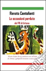 Le occasioni perdute del PD di Artena. E-book. Formato PDF ebook