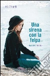 Una sirena con la felpa. E-book. Formato PDF ebook di V.J. Orlandi