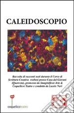 Caleidoscopio. E-book. Formato PDF ebook