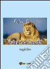 Felini nel mondo. E-book. Formato PDF ebook