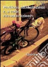 Perifrasi, affabulazioni e, a volte, circonlocuzioni. E-book. Formato PDF ebook di Quirino Zini