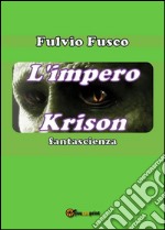 L'impero Krison. E-book. Formato PDF ebook