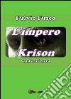 L'impero Krison. E-book. Formato PDF ebook