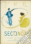 Seconda - 15 racconti che danno del tu. E-book. Formato EPUB ebook di Barone Lumaga