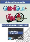 A scuola da Pinocchio: OCCHIO A… pinOCCHIO - Per quelli che non amano le bugie. E-book. Formato PDF ebook di admin occhioapinocchio