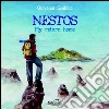Nestos. My return home. E-book. Formato EPUB ebook di Giovanni Scafaro