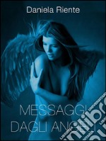 Messaggi dagli angeli. E-book. Formato EPUB ebook