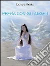 Prega con gli angeli. E-book. Formato Mobipocket ebook di Daniela Riente