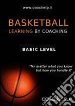 Basketball: learnig by coaching. E-book. Formato Mobipocket ebook