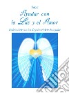 Ayudar con la luz y el amor. E-book. Formato PDF ebook
