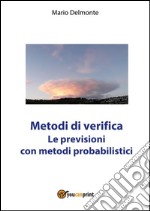 Metodi di verifica del modello ECMWF. E-book. Formato PDF ebook