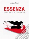 Essenza. Piccoli pensieri da leggere sdraiati. E-book. Formato EPUB ebook