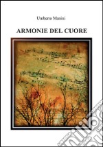 Armonie del cuore. E-book. Formato EPUB ebook