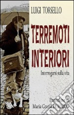 Terremoti Interiori: Interrogarsi sulla vita. E-book. Formato PDF ebook