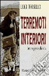 Terremoti Interiori: Interrogarsi sulla vita. E-book. Formato PDF ebook di Luigi Torsello