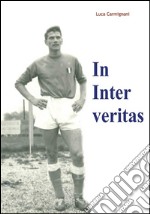 In Inter veritas. E-book. Formato PDF ebook