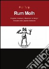 Rum Molh: Svelato il segreto della cappella Sansevero. E-book. Formato PDF ebook