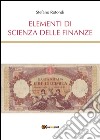 Elementi di scienza delle finanze. E-book. Formato PDF ebook
