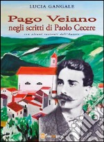 Pago Veiano negli scritti di Paolo Cecere. E-book. Formato EPUB