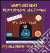 HAPPY BIRTHDAY Mister Monster