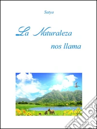 La naturaleza nos llama. E-book. Formato PDF ebook