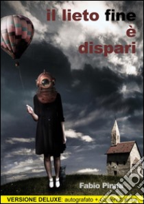 Il lieto fine è dispari - Edizione Deluxe. E-book. Formato EPUB ebook di Fabio Pinna