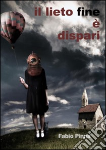 Il lieto fine è dispari. E-book. Formato EPUB ebook di Fabio Pinna