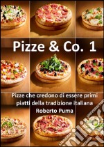 Pizze & Co. Vol 1. E-book. Formato Mobipocket ebook