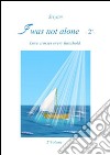 I was not alone (Vol.2). E-book. Formato PDF ebook di Sriyam