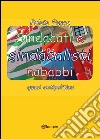 Sindacati e sindacalisti nababbi. E-book. Formato PDF ebook