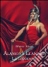 Alamona Elander - La leggenda . E-book. Formato PDF ebook di Manuel Mura