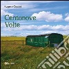 Centonove volte. E-book. Formato PDF ebook