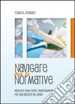 Navigare tra le normative. E-book. Formato PDF ebook