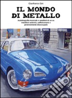 Il mondo di metallo. E-book. Formato PDF