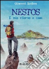 Nestos - Il mio ritorno a casa. E-book. Formato EPUB ebook di Giovanni Scafaro