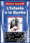 L'infante e la bestia. E-book. Formato PDF ebook