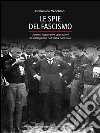 Le spie del fascismo. E-book. Formato Mobipocket ebook di Domenico Vecchioni