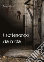 Il sotterraneo del male. E-book. Formato PDF ebook