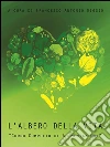 L'albero della vita - Corso completo di alimentazione. E-book. Formato PDF ebook