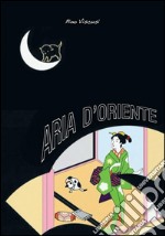 Aria d'Oriente. E-book. Formato EPUB ebook