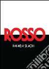 Rosso. E-book. Formato EPUB ebook di Rafaela Silaghi