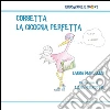 Corsetta la cicogna perfetta. E-book. Formato PDF ebook