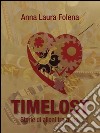 Timelost. Storie di alieni tra di noi. E-book. Formato PDF ebook