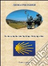 Il mio cammino per Santiago de Compostela. E-book. Formato EPUB ebook