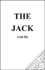 The Jack. E-book. Formato PDF ebook