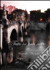 Tutto in una notte. E-book. Formato PDF ebook