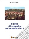 ll clima di Casalecchio nel Settembre 2015. E-book. Formato PDF ebook